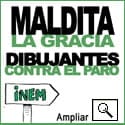 maldita la gracia, dibujantes contra el paro